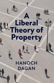 Liberal Theory of Property (eBook, ePUB)