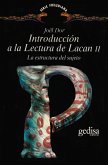 Introducción a la lectura de Lacan II (eBook, PDF) Introducción a la lectura de Lacan II (eBook, PDF)