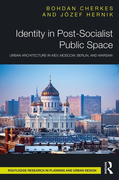 Identity in Post-Socialist Public Space (eBook, PDF) Identity in Post-Socialist Public Space (eBook, PDF)