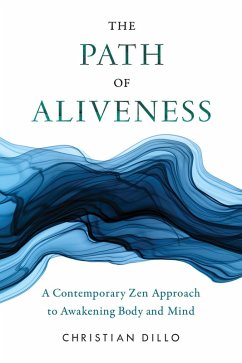 The Path of Aliveness (eBook, ePUB) - Dillo, Christian