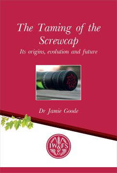 The Taming of the Screwcap (eBook, ePUB) - Jamie Goode, Dr