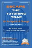 Escape the Tutoring Trap (eBook, ePUB)