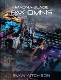 Magna-Blade: Pax Omnis (eBook, ePUB)