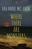 Where There Are Monsters (eBook, ePUB)