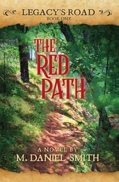 The Red Path (eBook, ePUB) - Smith, M. Daniel