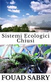 Sistemi Ecologici Chiusi (eBook, ePUB)