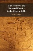 War, Memory, and National Identity in the Hebrew Bible (eBook, ePUB)