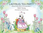 Ladybug Tea Party (eBook, ePUB)