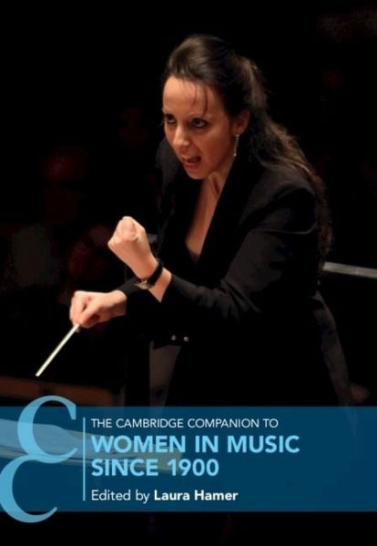 Cambridge Companion to Women in Music since 1900 (eBook, ePUB) Cambridge Companion to Women in Music since 1900 (eBook, ePUB)