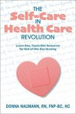 The Self-Care in Health Care Revolution (eBook, ePUB) The Self-Care in Health Care Revolution (eBook, ePUB)