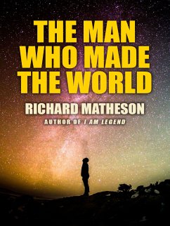 The Man Who Made the World (eBook, ePUB)