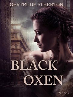 Black Oxen (eBook, ePUB) - Atherton, Gertrude