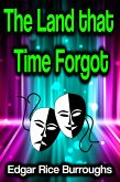 The Land that Time Forgot (eBook, ePUB)