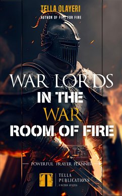 War Lords In The War Room Of Fire (eBook, ePUB) - Olayeri, Tella