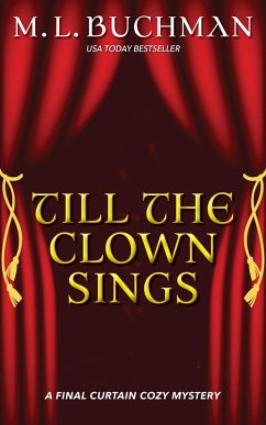 Cover Till the Clown Sings: A Final Curtain Cozy Mystery (eBook, ePUB)