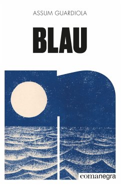 Blau (eBook, ePUB) - Guardiola Pujol, Assum