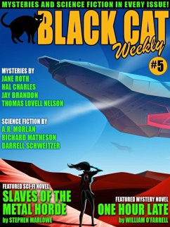 Black Cat Weekly #5 (eBook, ePUB) - Matheson, Richard; Schweitzer, Darrell; O'Farrell, William; Marlowe, Stephen; Brandon, Jay; Morlan, A. R.; Charles, Hal; Lovell Nelson, Frank