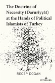The Doctrine of Necessity (¿aruriyyat) at the Hands of Political Islamists of Turkey (eBook, ePUB)