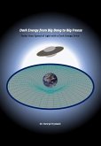 Dark Energy from Big Bang to Big Freeze (eBook, ePUB) Dark Energy from Big Bang to Big Freeze (eBook, ePUB)