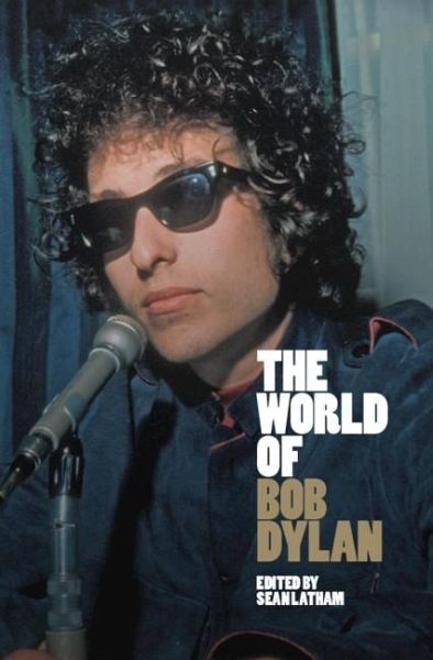 World of Bob Dylan (eBook, ePUB) World of Bob Dylan (eBook, ePUB)