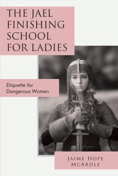 The Jael Finishing School for Ladies (eBook, ePUB) - McArdle, Jaime Hope