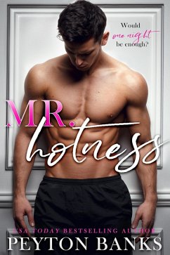 Mr. Hotness (The Keith Brothers, #1) (eBook, ePUB) - Banks, Peyton