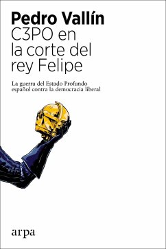 C3PO en la corte del rey Felipe (eBook, ePUB) - Vallín, Pedro