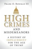 High Crimes and Misdemeanors (eBook, ePUB)
