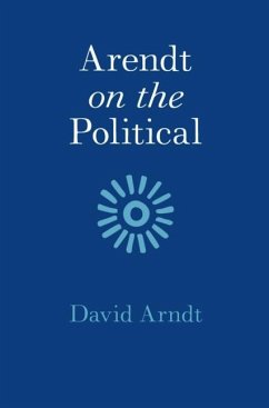 Arendt on the Political (eBook, ePUB) - Arndt, David