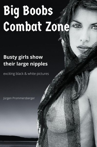 Big Boobs Combat Zone (eBook, ePUB) Big Boobs Combat Zone (eBook, ePUB)