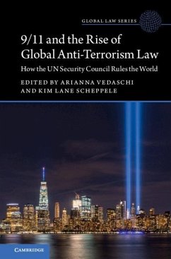9/11 and the Rise of Global Anti-Terrorism Law (eBook, ePUB)