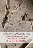 Ancient Maya Politics (eBook, ePUB)
