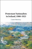 Protestant Nationalists in Ireland, 1900-1923 (eBook, ePUB)
