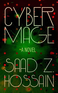 Cyber Mage (eBook, ePUB) - Hossain, Saad Z.