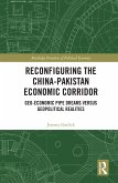 Reconfiguring the China-Pakistan Economic Corridor (eBook, ePUB)