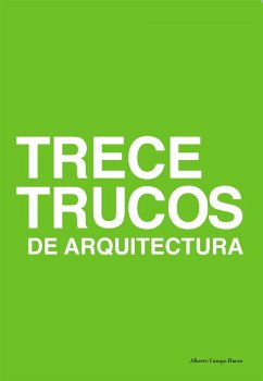 Trece trucos de arquitectura (eBook, PDF) - Campo Baeza, Alberto