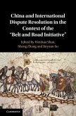 China and International Dispute Resolution in the Context of the 'Belt and Road Initiative' (eBook, ePUB)