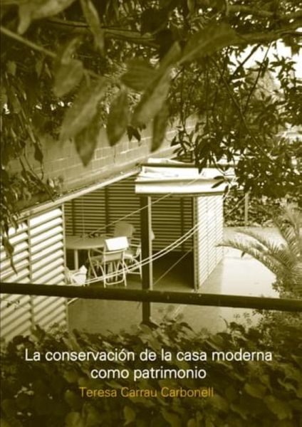 La conservacion de la casa moderna como patrimonio (eBook, PDF)