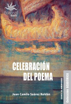 Celebración del poema (eBook, ePUB) - Suárez Roldán, Juan Camilo