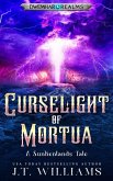 Curselight of Mortua (eBook, ePUB)