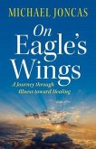 On Eagle's Wings (eBook, ePUB)