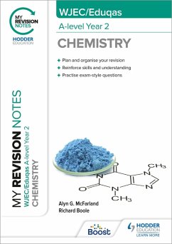 My Revision Notes: WJEC/Eduqas A-Level Year 2 Chemistry (eBook, ePUB) - Boole, Richard; Mcfarland, Alyn G.