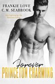 Forever Princeton Charming (The Princeton Charming Series Book 4) (eBook, ePUB)