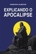 Explicando o Apocalipse (eBook, ePUB) - Bild 1