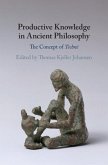 Productive Knowledge in Ancient Philosophy (eBook, ePUB)