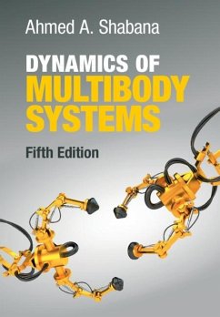 Dynamics of Multibody Systems (eBook, ePUB) - Shabana, Ahmed A.