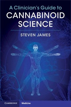 Clinician's Guide to Cannabinoid Science (eBook, ePUB) - James, Steven