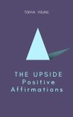 THE UPSIDE Positive Affirmations (eBook, ePUB)