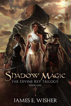 Shadow Magic (The Divine Key Trilogy, #1) (eBook, ePUB) - Wisher, James E.