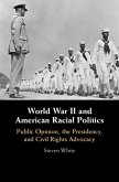 World War II and American Racial Politics (eBook, ePUB)